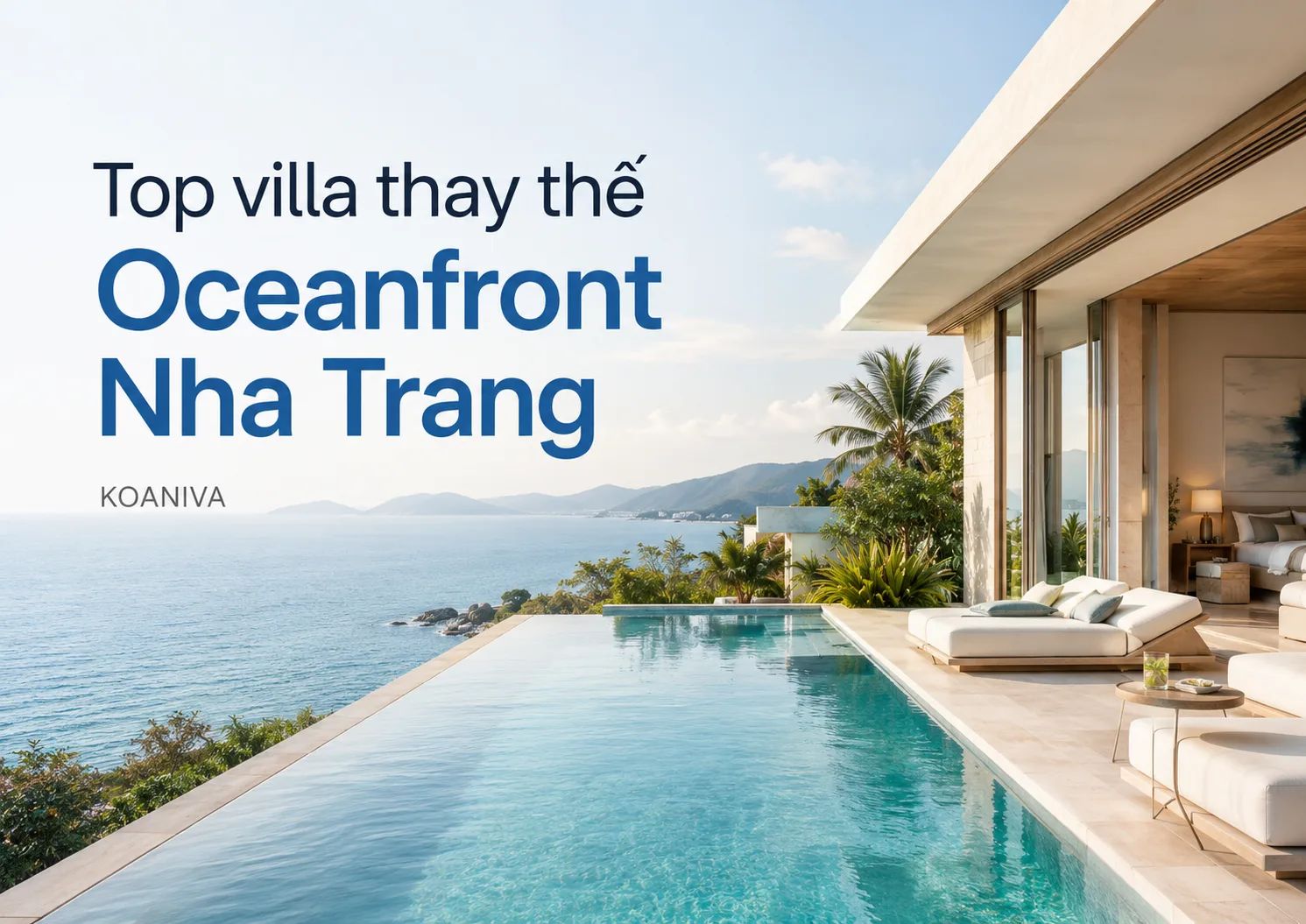 Top villa thay thế Oceanfront Nha Trang đáng chọn 2026