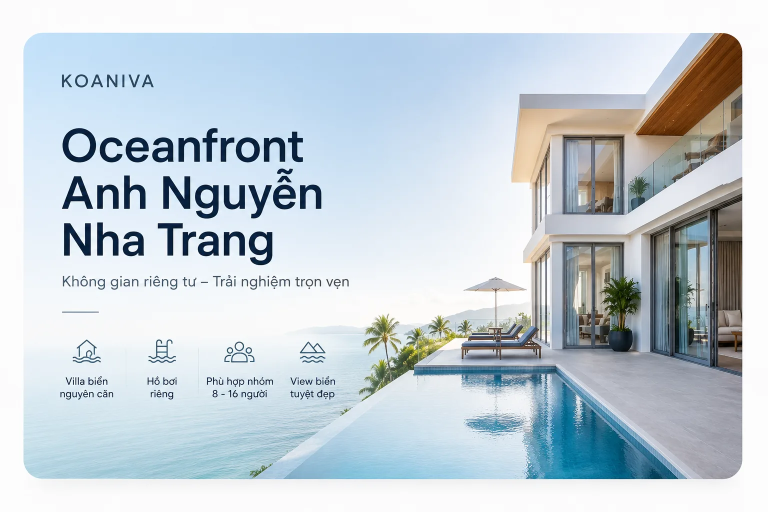 Oceanfront Anh Nguyễn Nha Trang Koaniva – Chọn đúng villa, tận hưởng kỳ nghỉ trọn vẹn