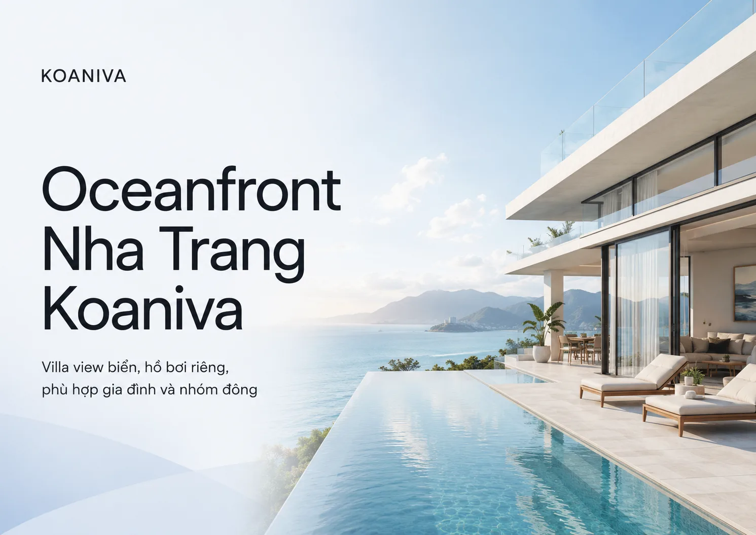 Oceanfront Nha Trang Koaniva – Villa view biển riêng tư cho gia đình và nhóm đông