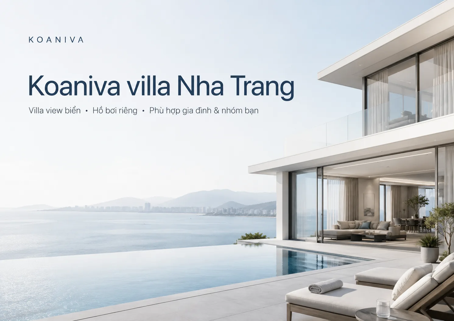 Koaniva Villa Nha Trang – Villa View Biển, Hồ Bơi Riêng, Xác Nhận Nhanh
