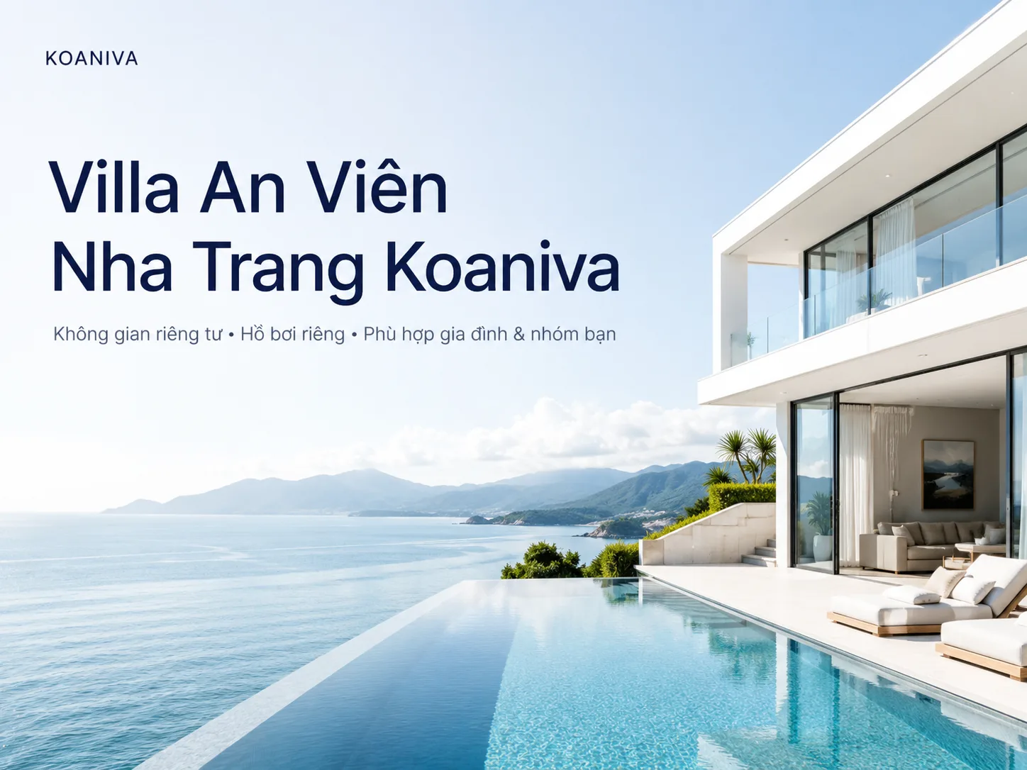  Villa An Viên Nha Trang Koaniva – Tư Vấn Đúng Căn, Xác Nhận Nhanh