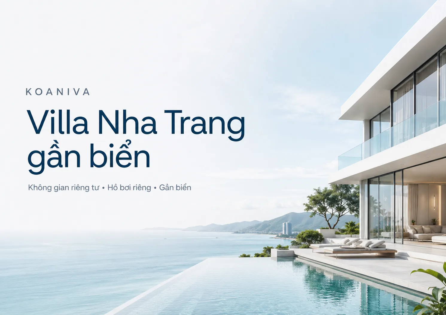 Koaniva Villa Nha Trang Gần Biển – Tư Vấn Chọn Villa Phù Hợp