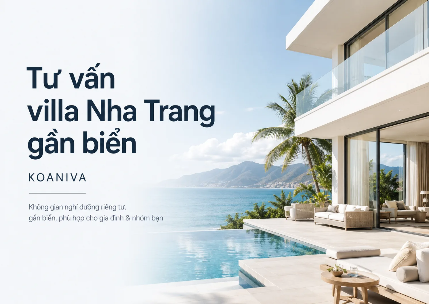 Tư vấn villa Nha Trang gần biển Koaniva | Chọn đúng căn
