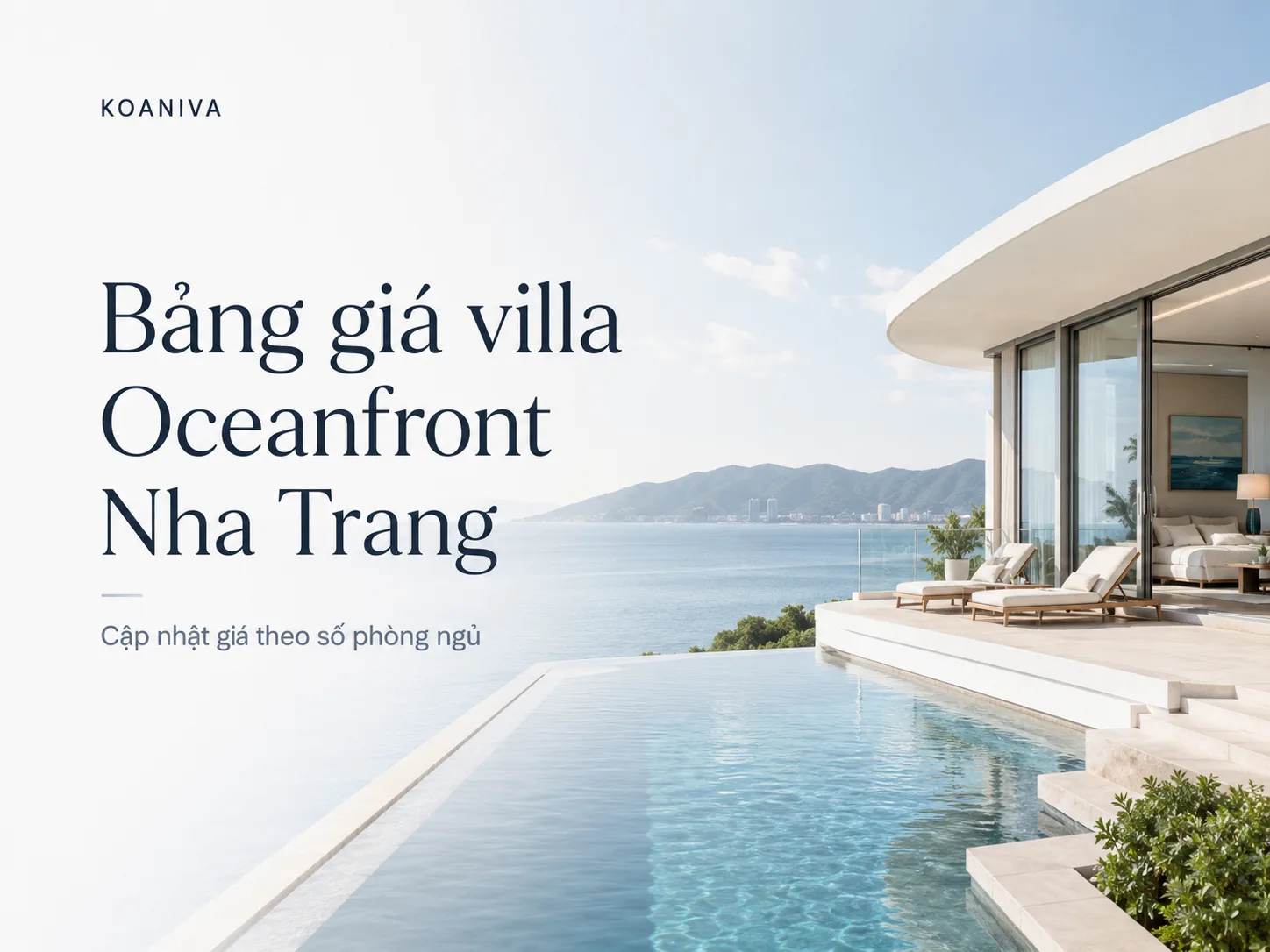 Bảng giá villa Oceanfront Nha Trang: Tham khảo giá thuê theo từng loại căn