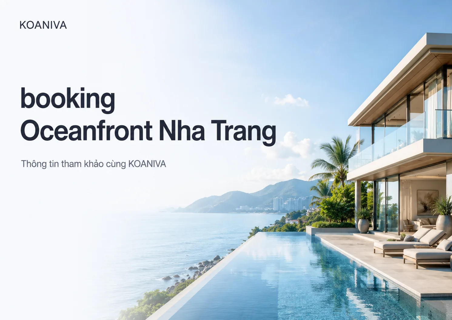 Booking Oceanfront Nha Trang: Đặt villa đúng căn, giá minh bạch
