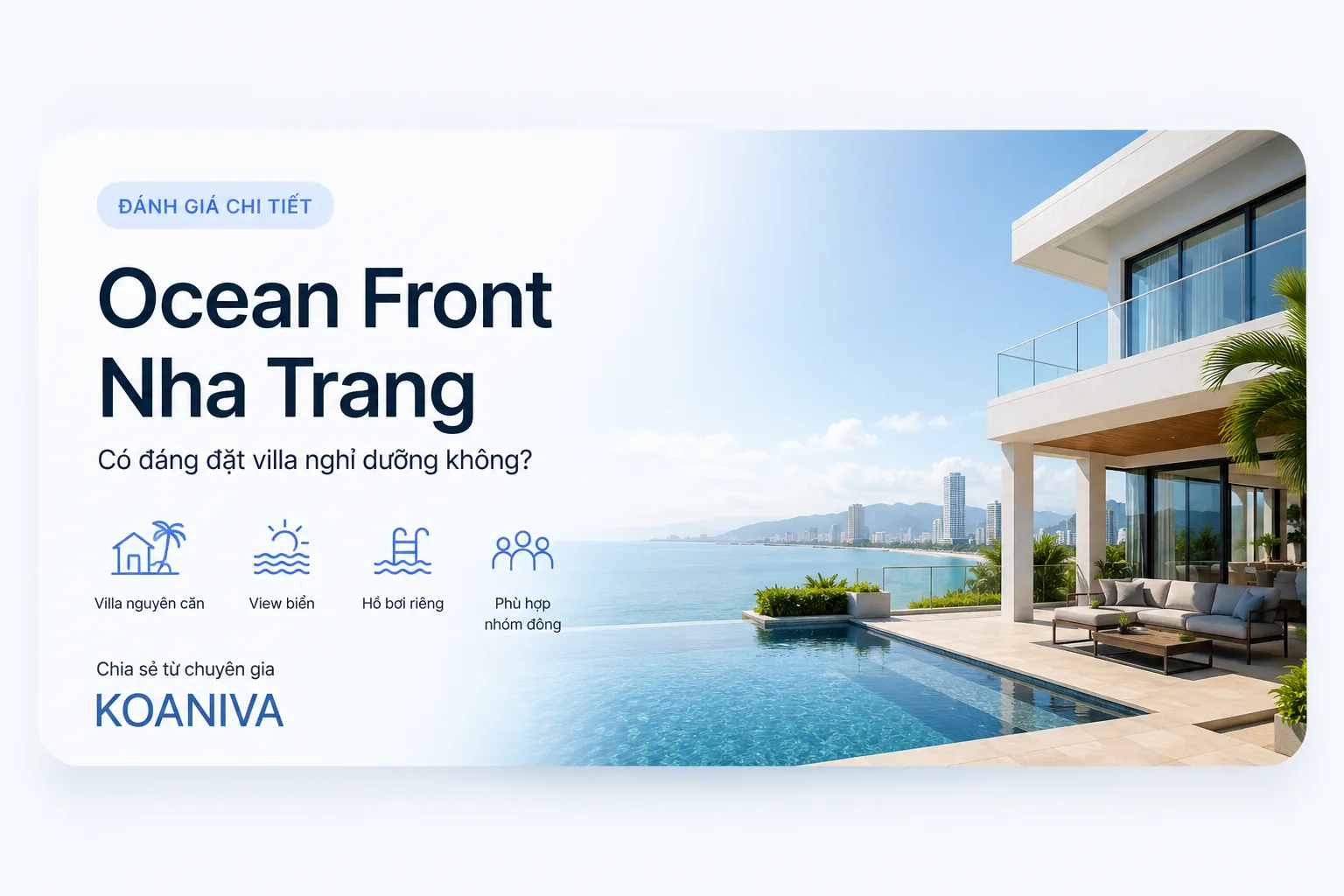 Đánh giá Ocean Front Nha Trang: Có đáng đặt villa nghỉ dưỡng không?