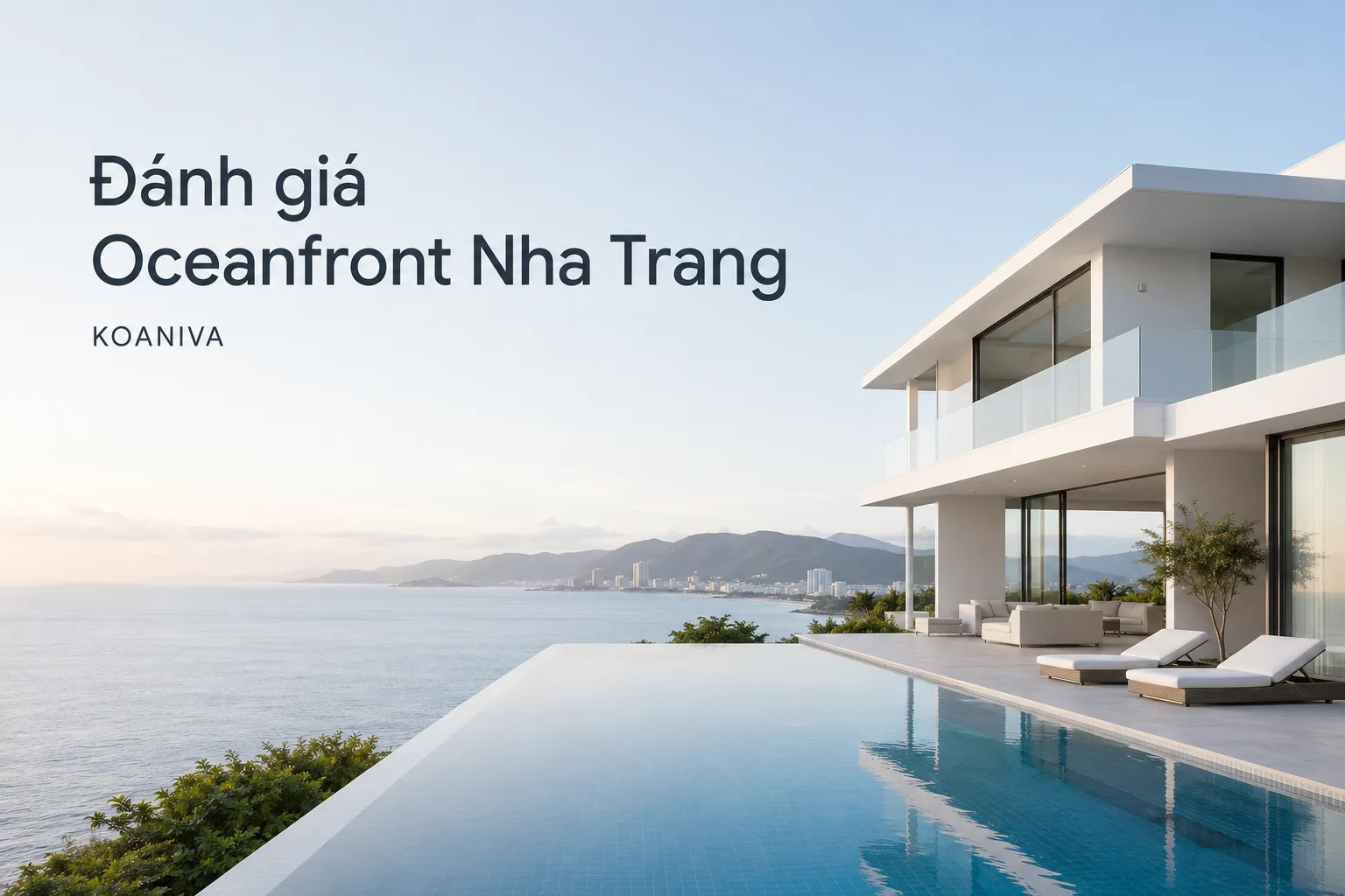 Đánh giá Oceanfront Nha Trang: Có đáng để lựa chọn?