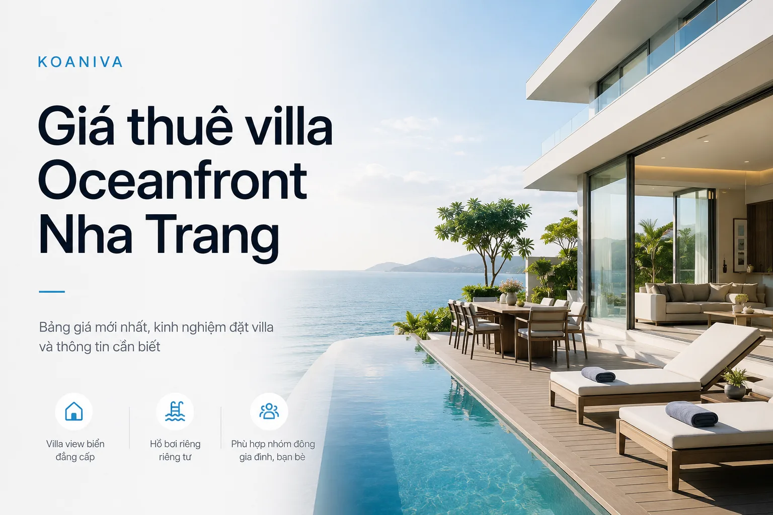 Giá thuê villa Oceanfront Nha Trang mới nhất: Bảng giá và kinh nghiệm đặt villa