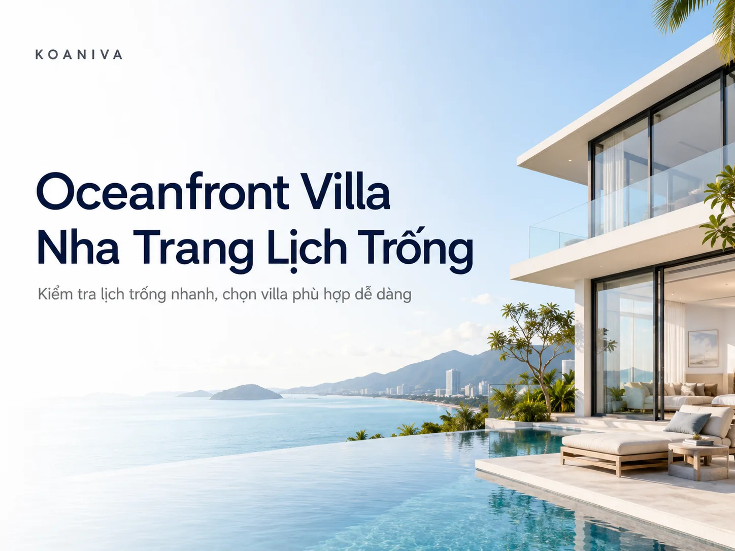 Oceanfront Villa Nha Trang Lịch Trống – Kiểm Tra Căn Nhanh Qua Koaniva