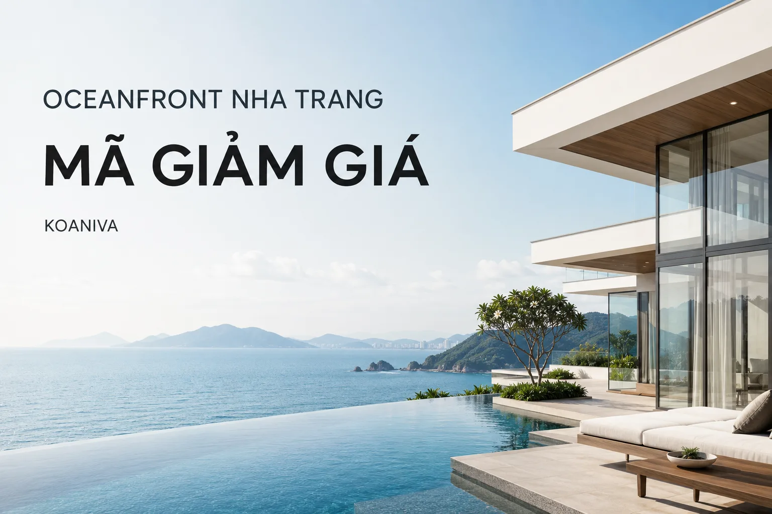 Oceanfront Nha Trang mã giảm giá: Cách nhận ưu đãi villa nhanh và minh bạch