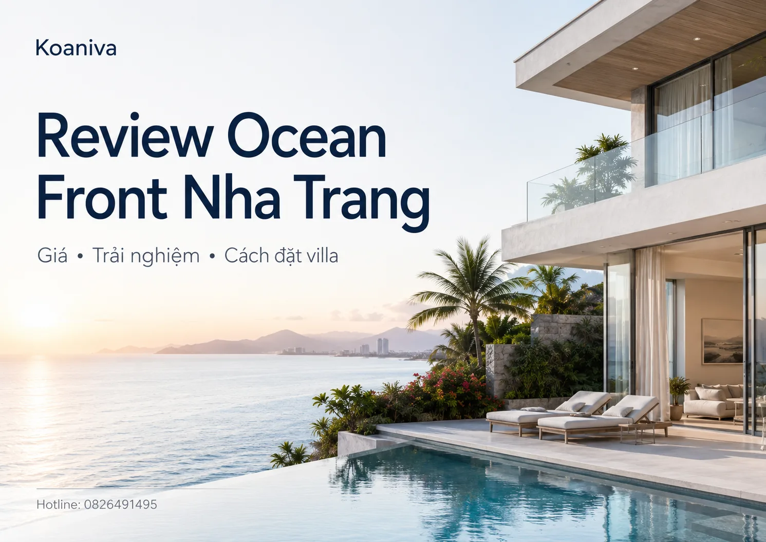 Review Ocean Front Nha Trang: Giá thuê, trải nghiệm và cách đặt villa phù hợp