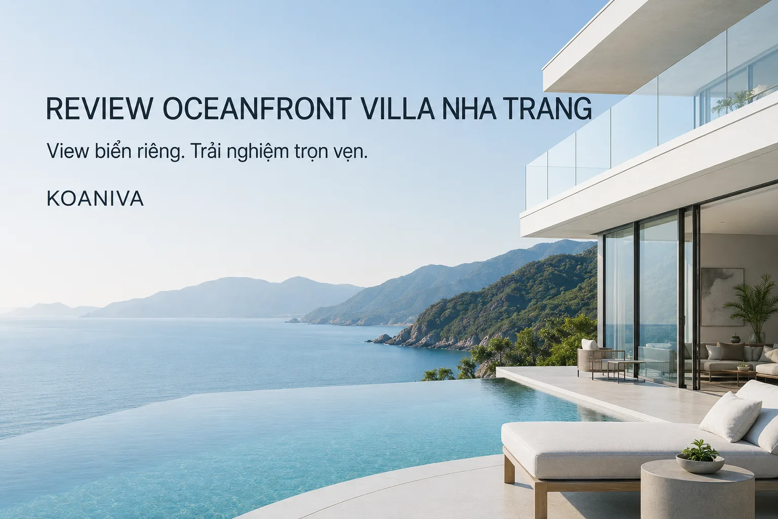Review Oceanfront Villa Nha Trang: Có đáng để lựa chọn?