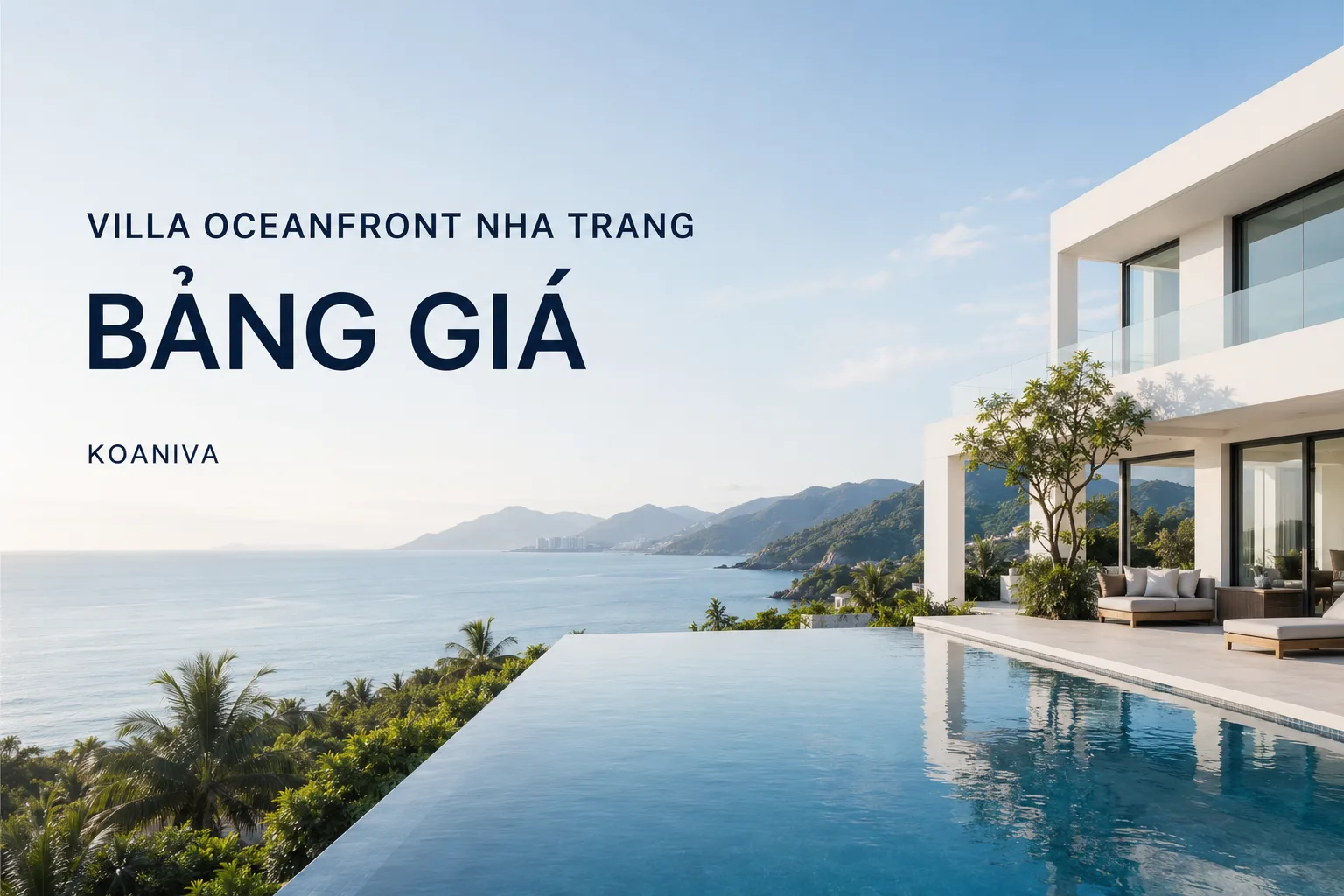 Villa Oceanfront Nha Trang bảng giá: Cập nhật hạng villa và cách nhận giá tốt