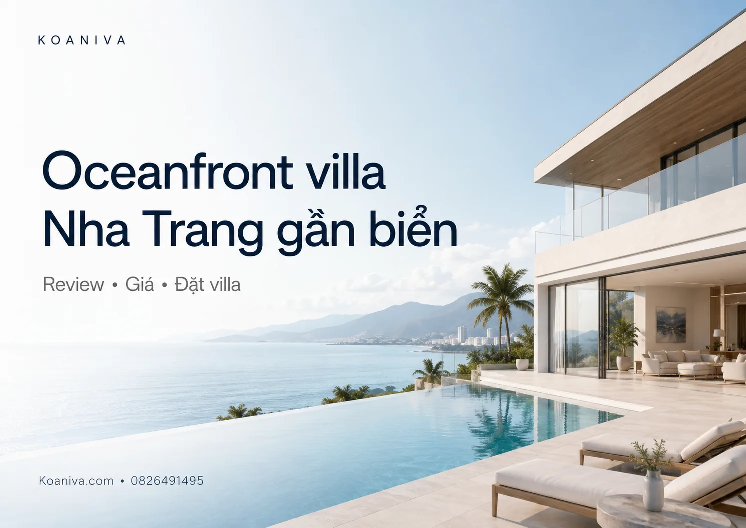Oceanfront villa Nha Trang gần biển: Review, giá thuê và kinh nghiệm đặt villa