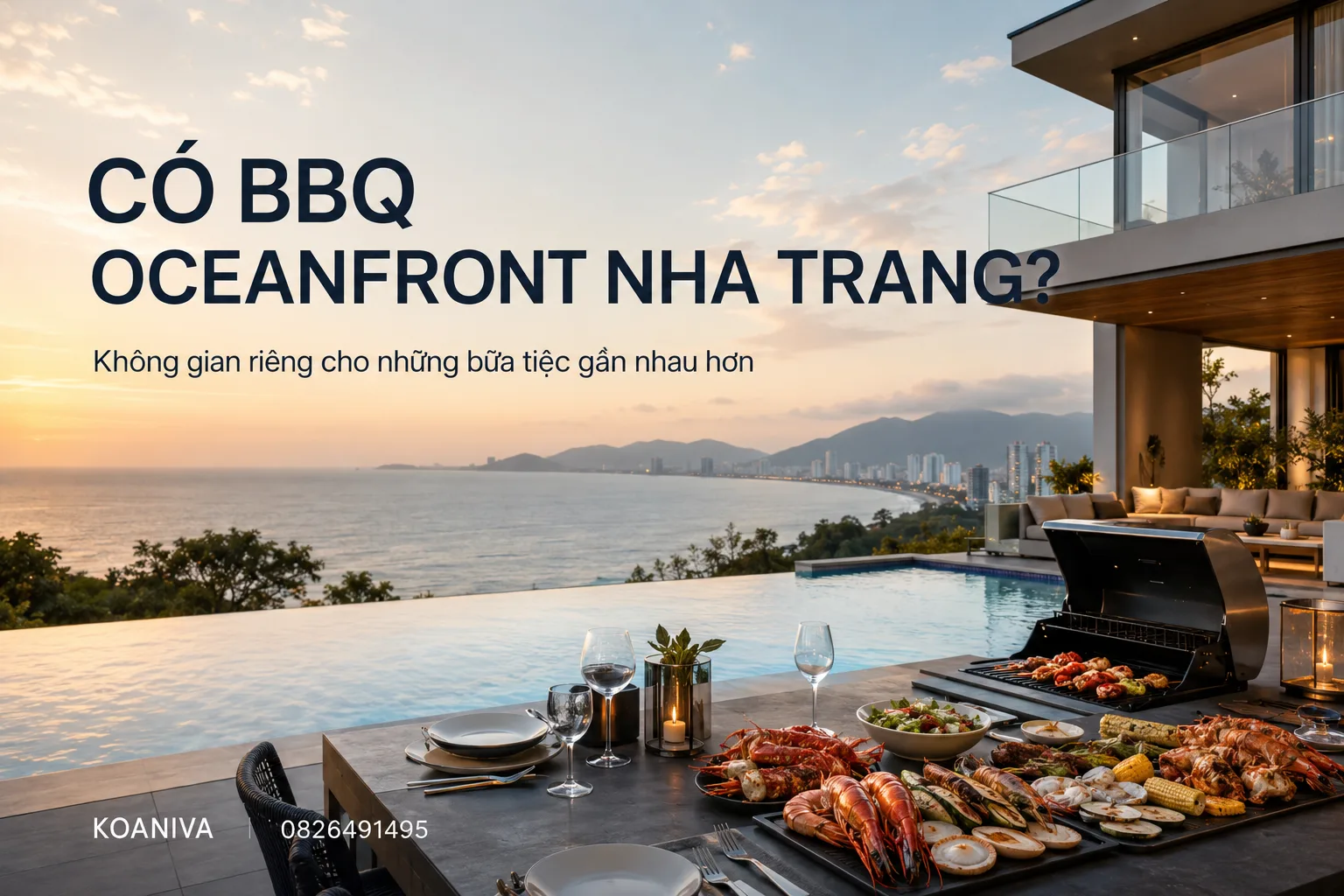 Có BBQ Oceanfront Nha Trang không? Kinh nghiệm chọn villa phù hợp