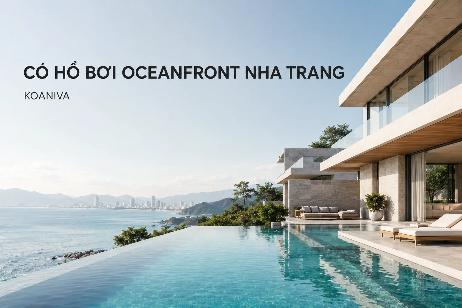 Có hồ bơi Oceanfront Nha Trang không? Kinh nghiệm chọn villa phù hợp