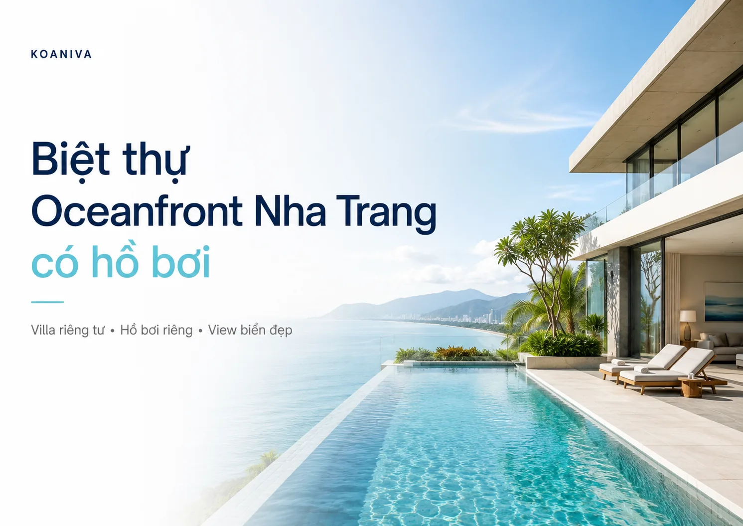 Biệt thự Oceanfront Nha Trang có hồ bơi riêng, view biển đẹp