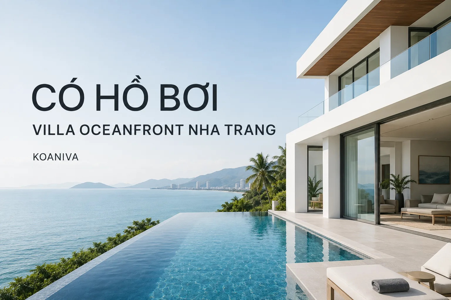 Có hồ bơi villa Oceanfront Nha Trang? Không gian nghỉ dưỡng riêng tư bên biển