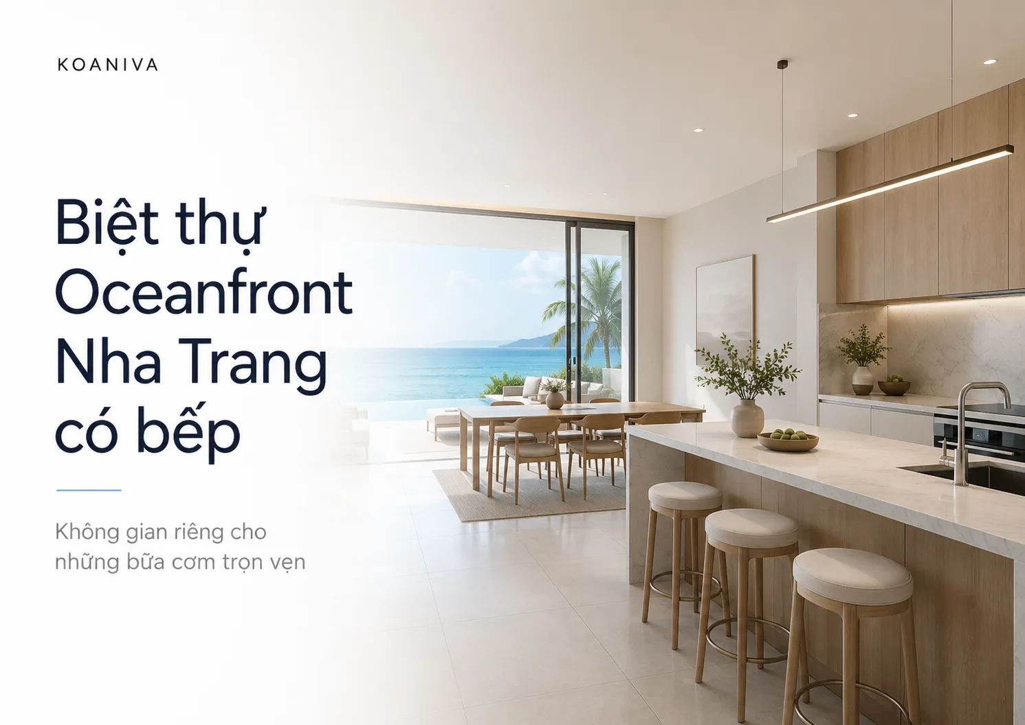 Có bếp biệt thự Oceanfront Nha Trang: Không gian riêng cho những bữa cơm trọn vẹn