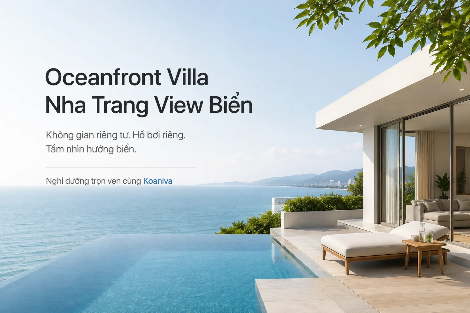 Oceanfront Villa Nha Trang View Biển: Không Gian Nghỉ Dưỡng Riêng Tư Bên Vịnh Biển
