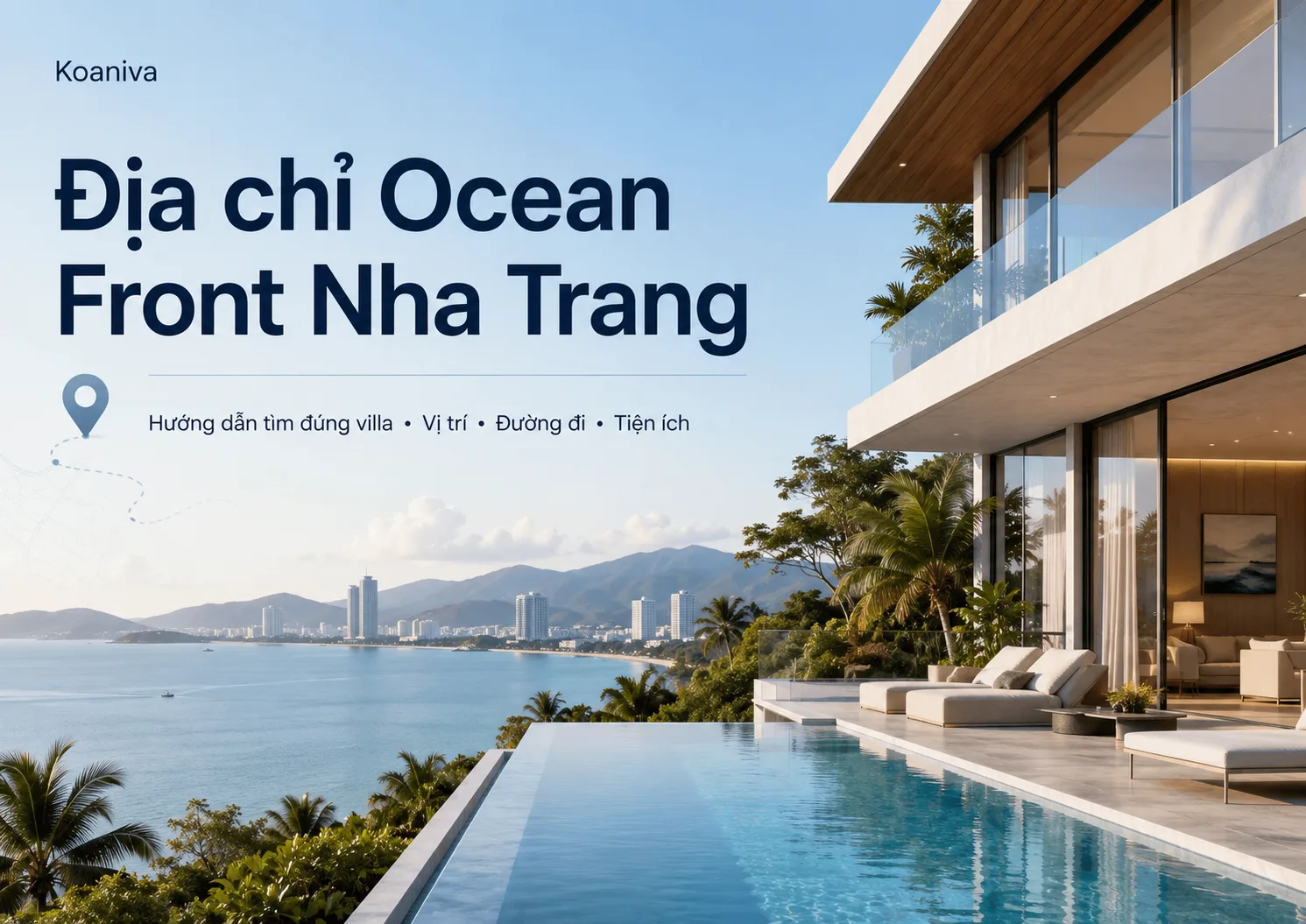 Địa chỉ Ocean Front Nha Trang ở đâu? Hướng dẫn tìm đúng villa và đường đi chi tiết