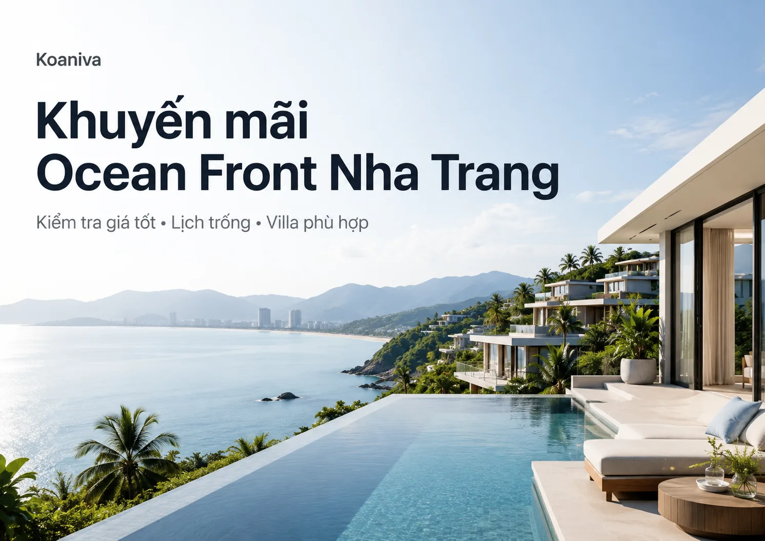 Khuyến mãi Ocean Front Nha Trang: Cách kiểm tra giá tốt và chọn villa phù hợp