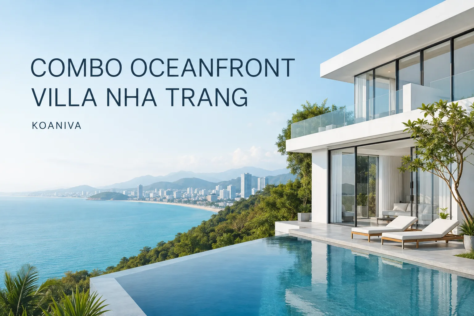 Combo Oceanfront villa Nha Trang: chọn đúng gói, nghỉ dưỡng nhẹ nhàng hơn