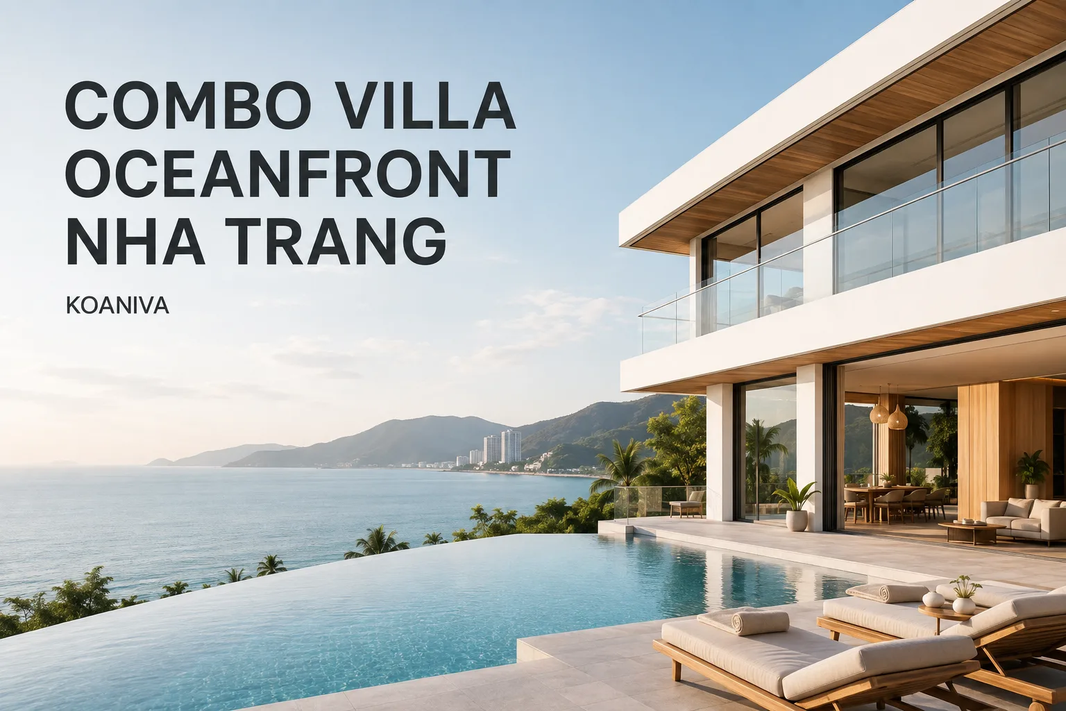 Combo Villa Oceanfront Nha Trang: Chọn Đúng Căn, Đúng Dịch Vụ Và Đúng Ngân Sách