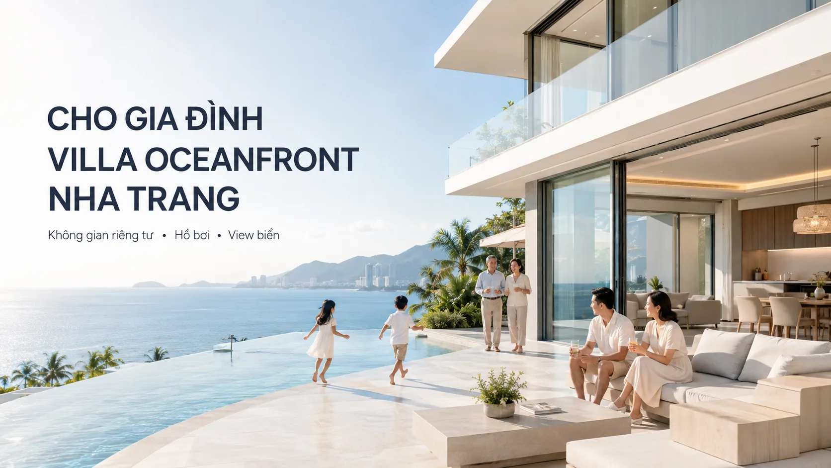 Cho gia đình villa Oceanfront Nha Trang: Cách chọn căn phù hợp