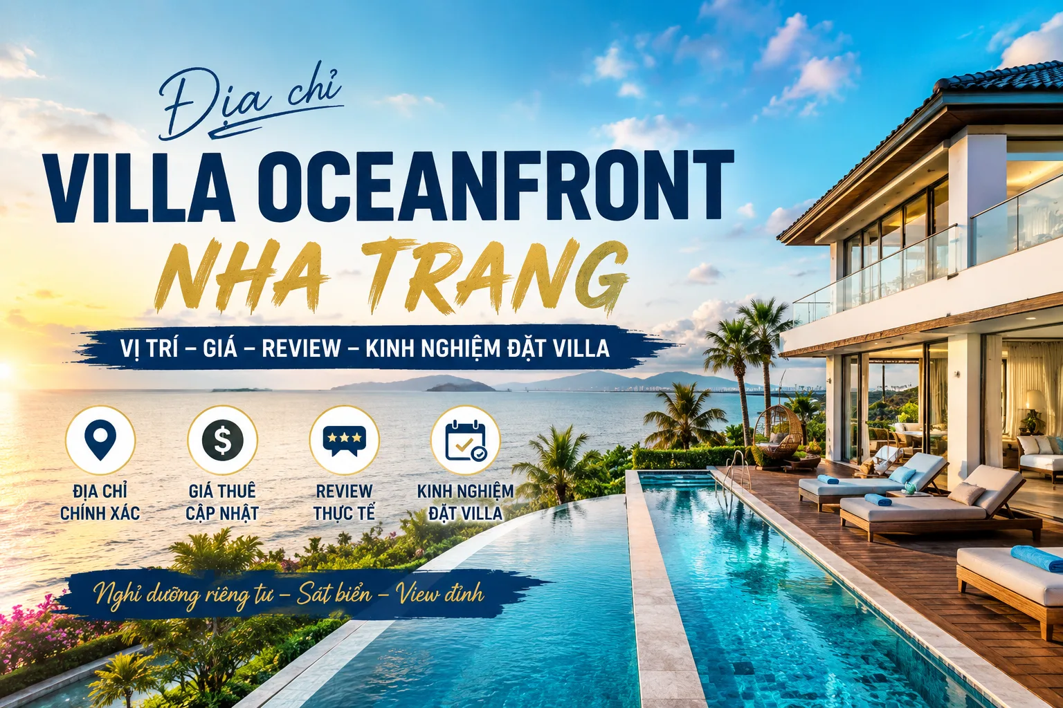 Địa chỉ villa Oceanfront Nha Trang: vị trí, đường đi, giá và kinh nghiệm đặt