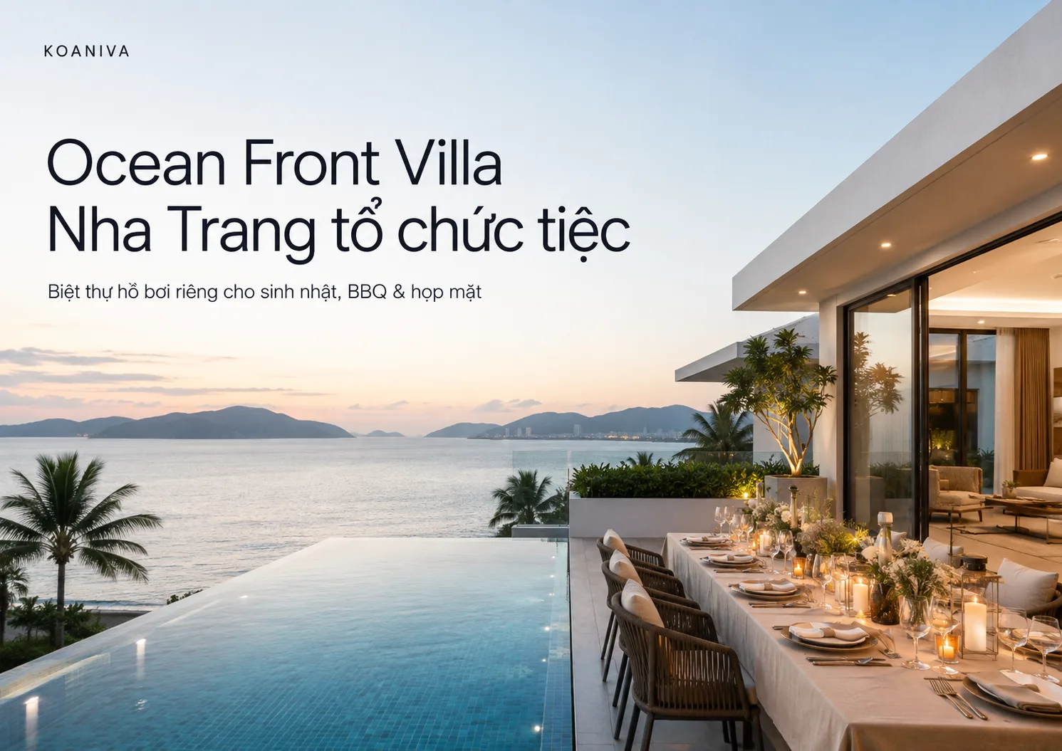 Ocean Front Villa Nha Trang Tổ Chức Tiệc, BBQ | Koaniva