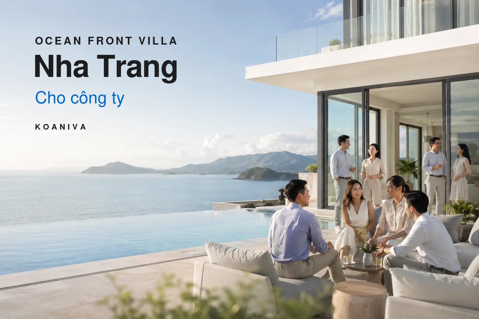 Ocean Front villa Nha Trang cho công ty: Không gian riêng cho hành trình gắn kết