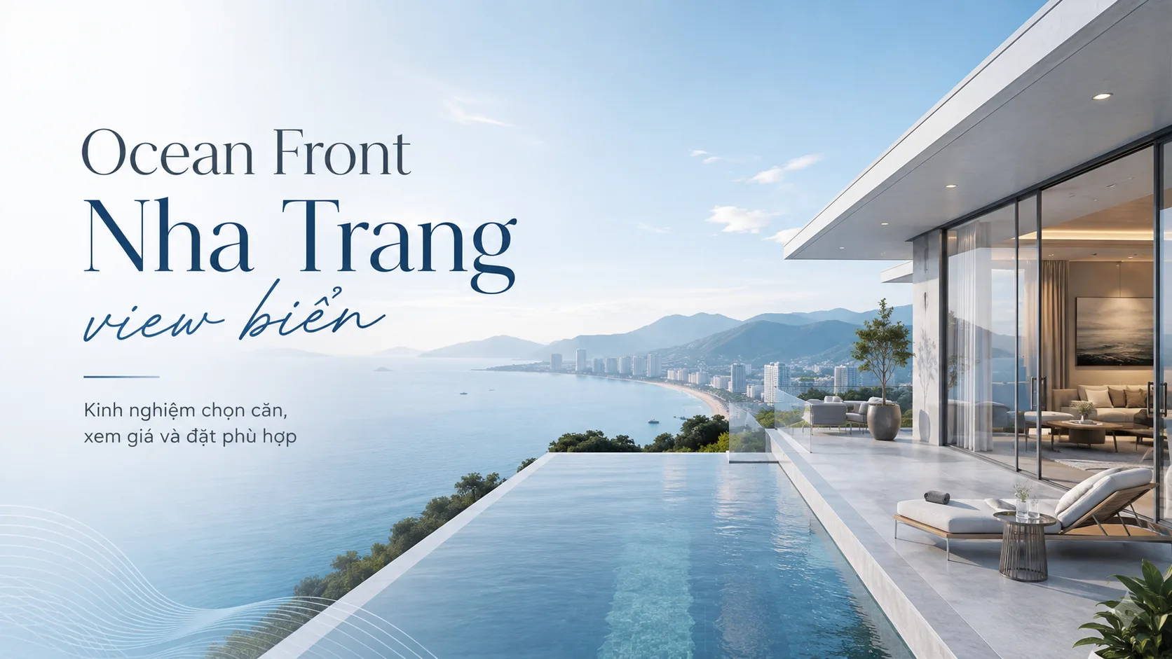 Ocean Front Nha Trang view biển: Kinh nghiệm chọn căn, xem giá và đặt phù hợp