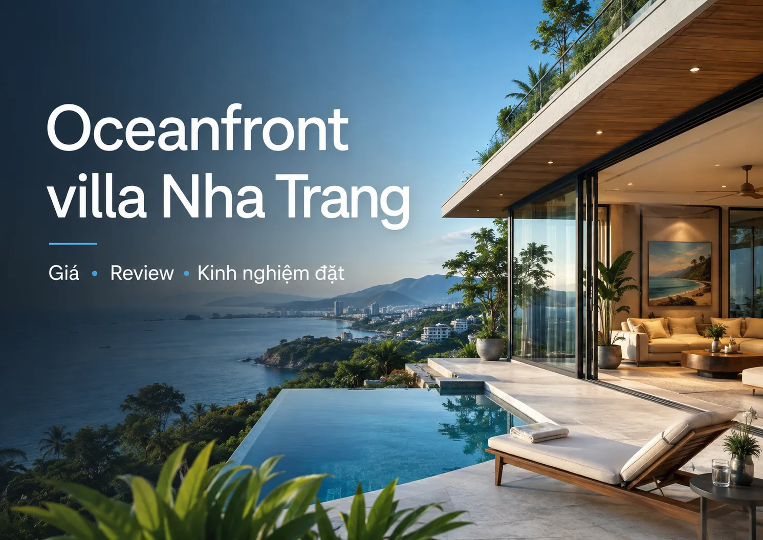 Oceanfront villa Nha Trang: giá, review và kinh nghiệm đặt đúng căn
