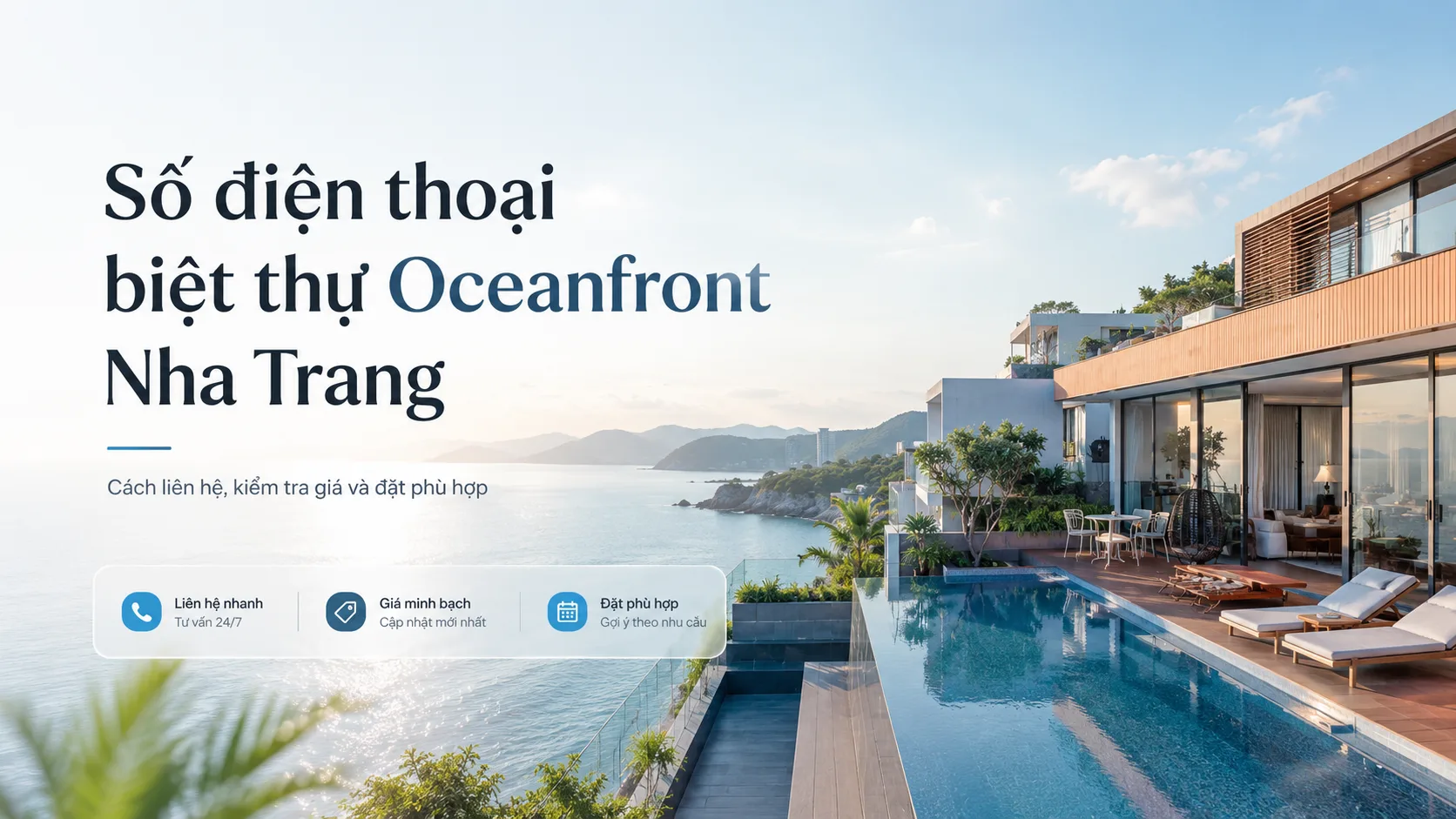 Số điện thoại biệt thự Oceanfront Nha Trang: Cách liên hệ đúng căn, hỏi đúng giá và đặt an toàn