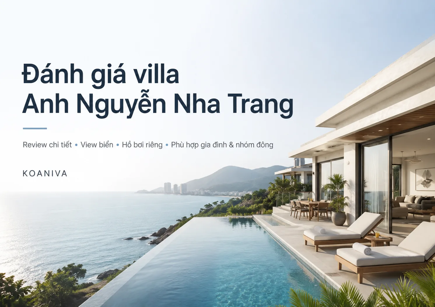 Đánh giá Villa Anh Nguyễn Nha Trang: Review thật & kinh nghiệm đặt | Koaniva