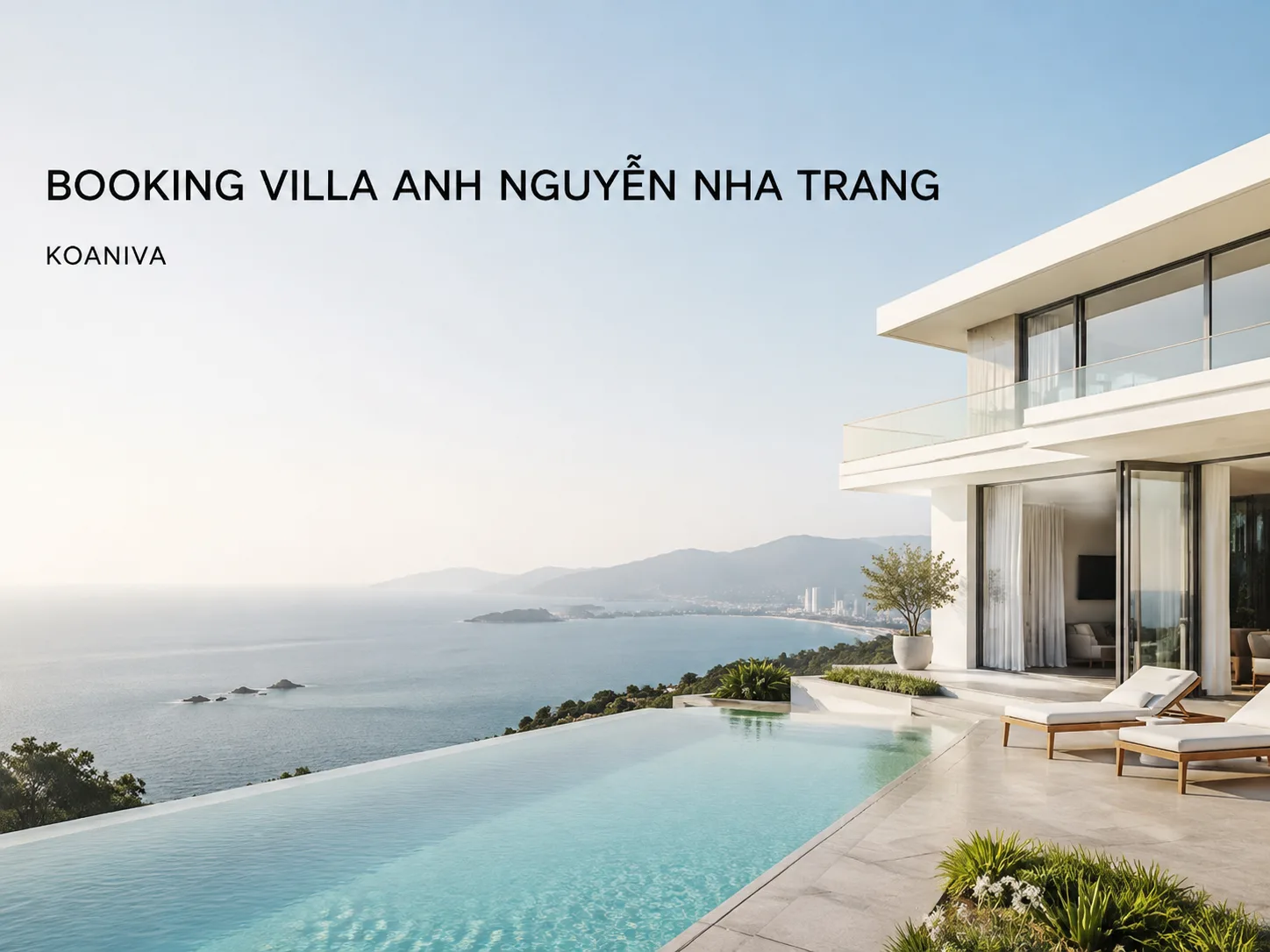 Booking villa Anh Nguyễn Nha Trang: Cách chọn căn phù hợp và đặt phòng an toàn