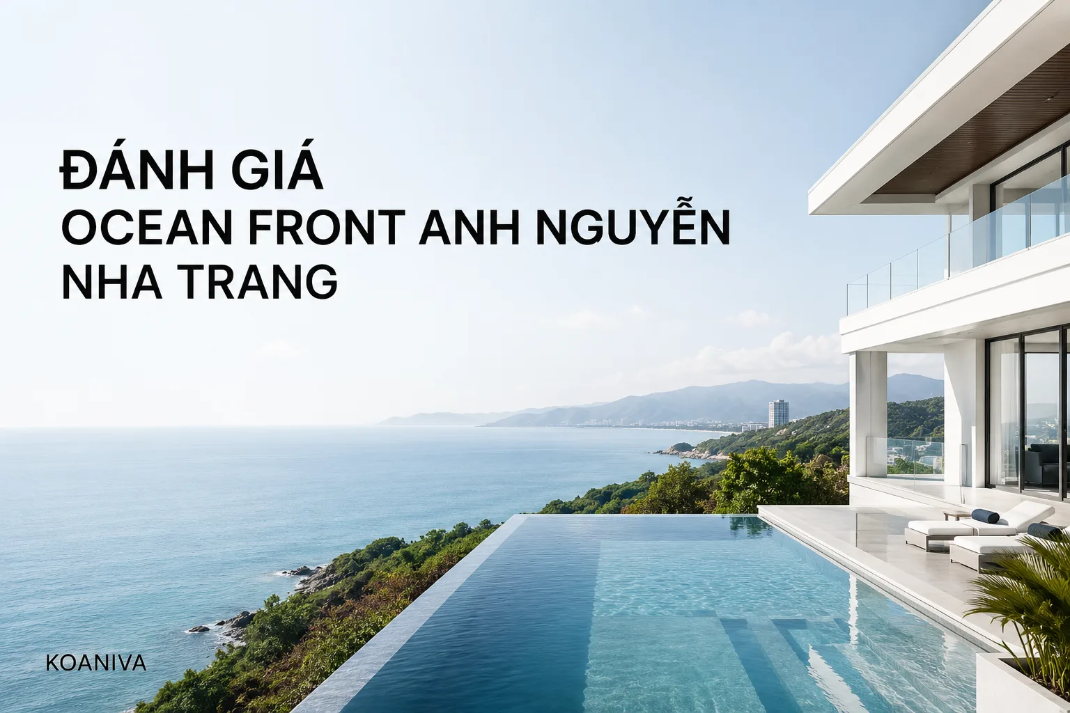 Đánh giá Ocean Front Anh Nguyễn Nha Trang: Có đáng để chọn cho kỳ nghỉ nhóm?