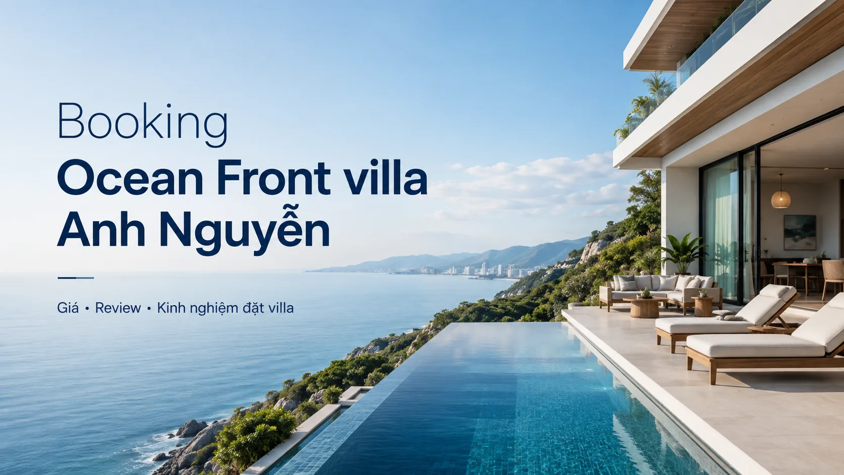Booking Ocean Front villa Anh Nguyễn: cách chọn đúng căn, kiểm tra giá và đặt villa