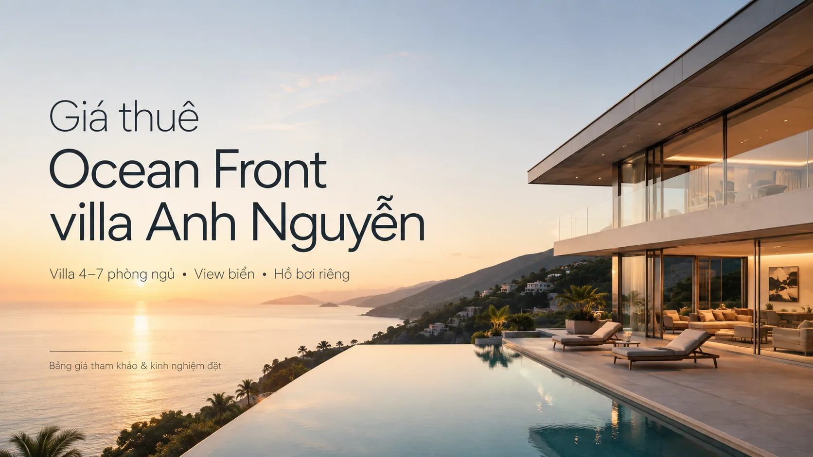 Giá thuê Ocean Front villa Anh Nguyễn: Bảng giá tham khảo và kinh nghiệm đặt