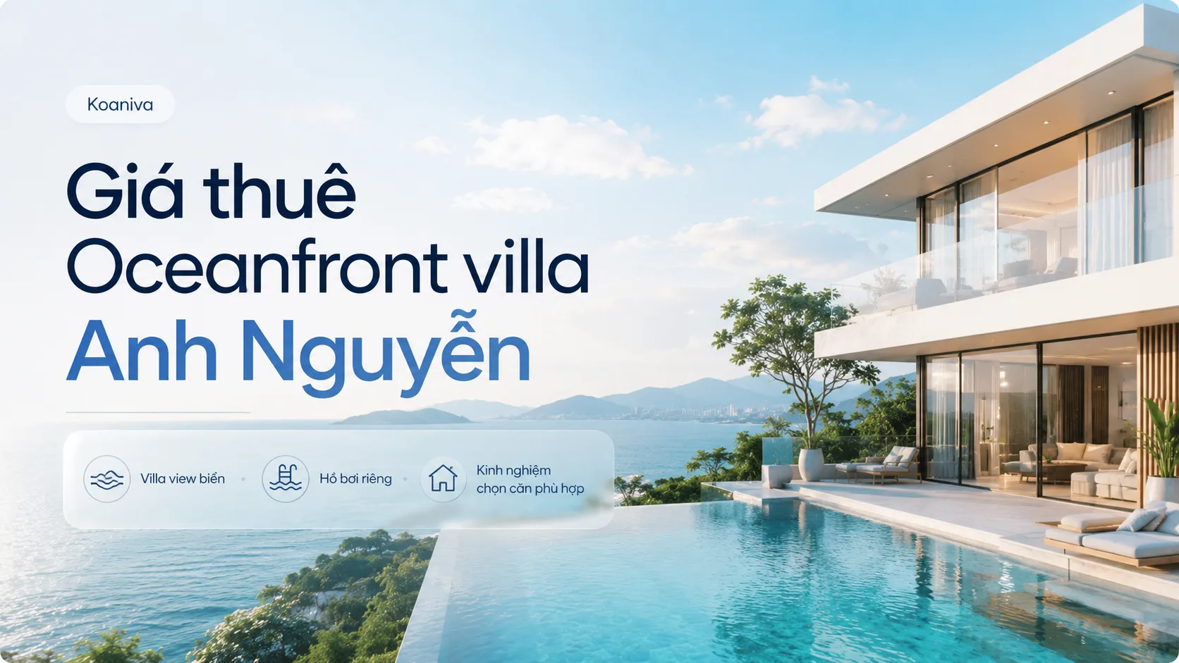 Giá thuê Oceanfront villa Anh Nguyễn: kinh nghiệm kiểm tra giá và chọn villa phù hợp