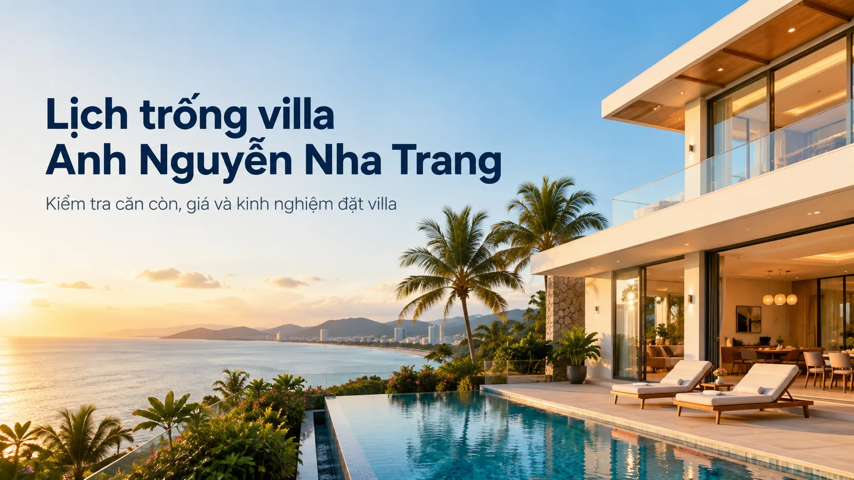 Lịch trống villa Anh Nguyễn Nha Trang: cách kiểm tra căn còn, giá và kinh nghiệm đặt
