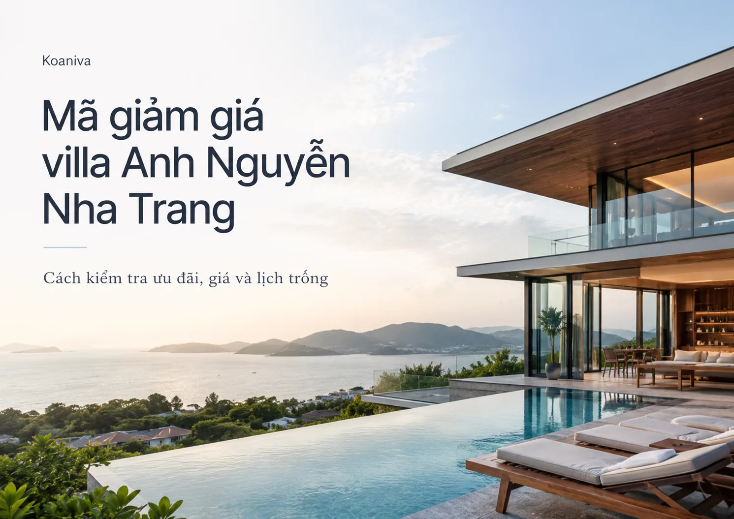Mã giảm giá villa Anh Nguyễn Nha Trang: Cách kiểm tra ưu đãi và chọn đúng villa