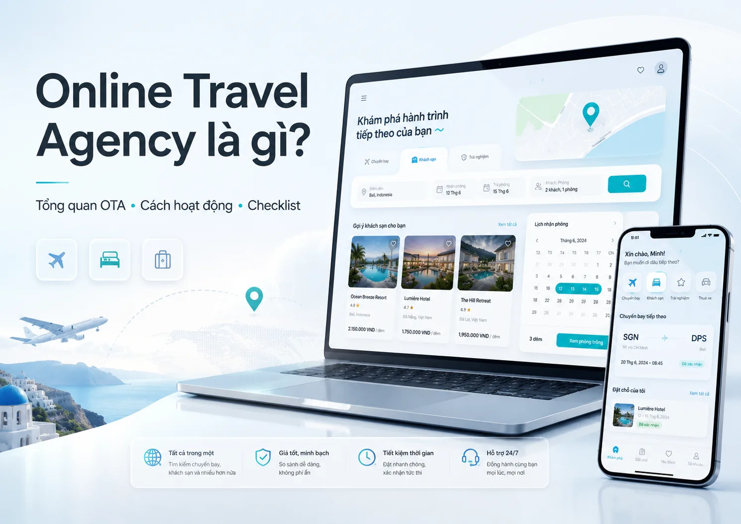Online travel agency là gì? Tổng quan OTA, cách hoạt động và hướng dẫn sử dụng