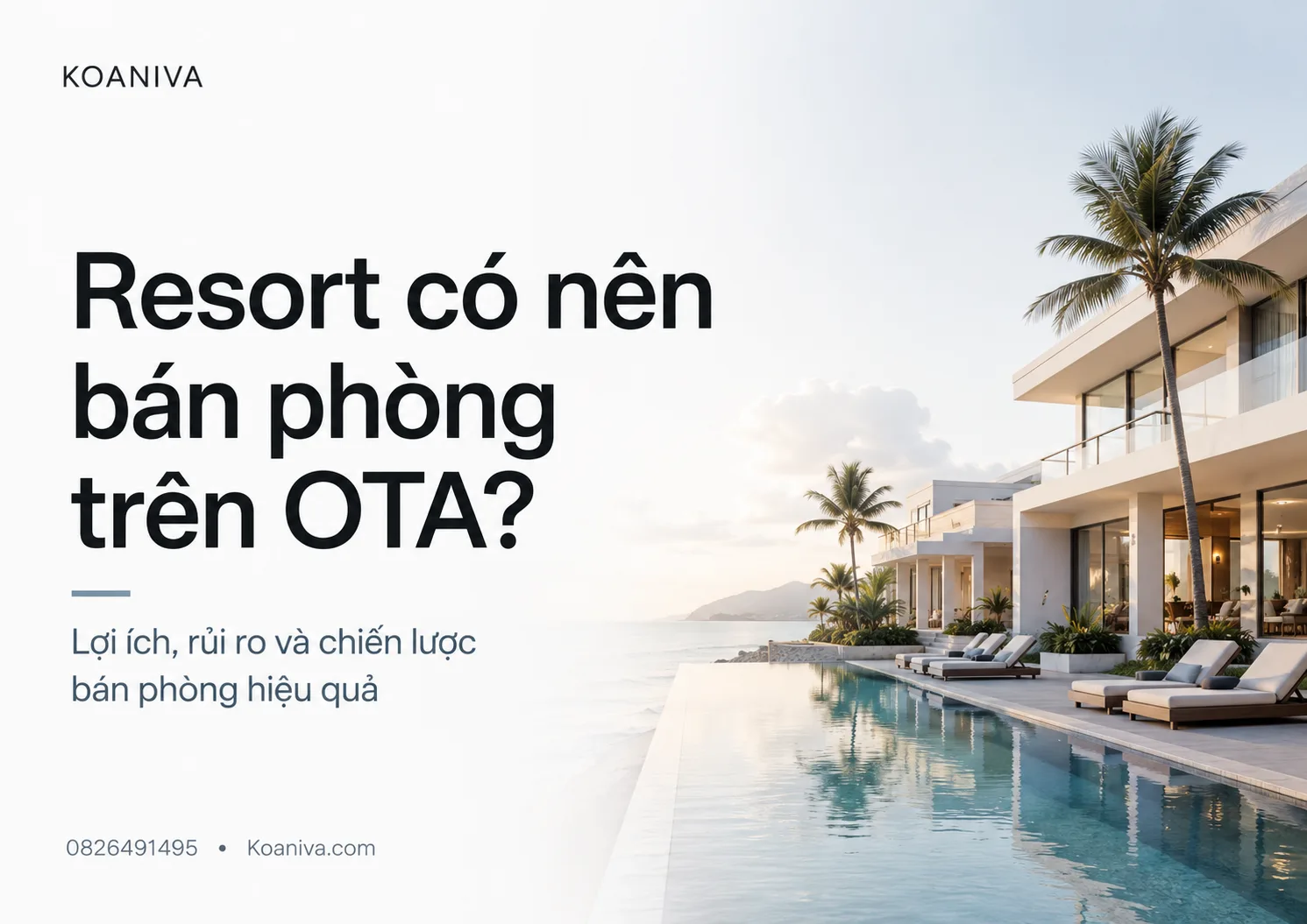 Resort có nên bán phòng trên OTA? Chiến lược tăng booking hiệu quả | Koaniva