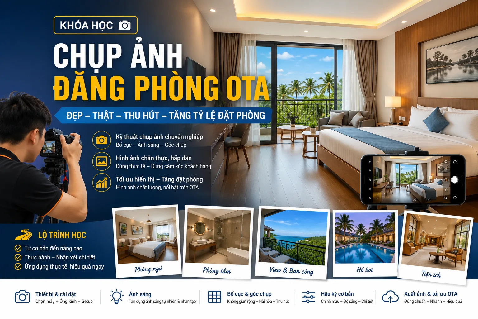 Học chụp ảnh đăng phòng OTA: Lộ trình từ cơ bản đến thực hành