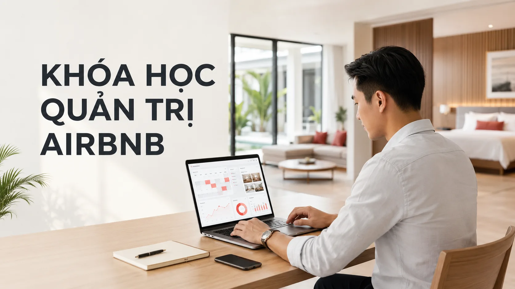 Khóa học quản trị Airbnb: lộ trình thực hành từ cơ bản đến vận hành