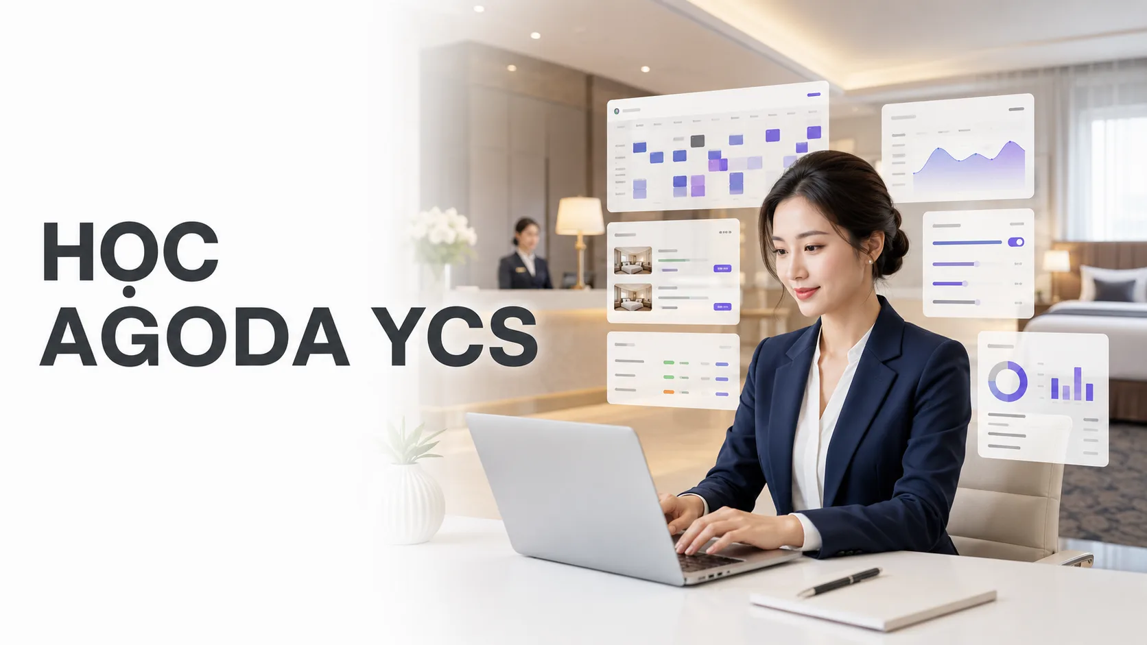 Học Agoda YCS: Lộ trình thao tác từ cơ bản đến vận hành thực tế