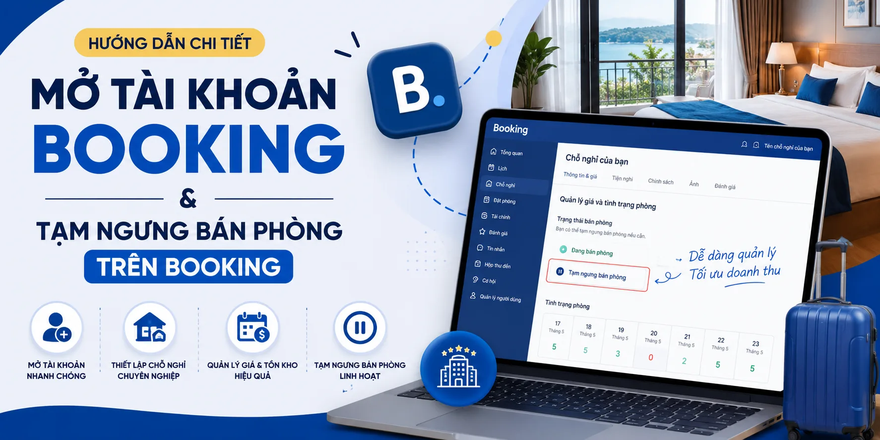 Mở tài khoản Booking: Hướng dẫn thiết lập và tạm ngưng bán phòng trên Booking