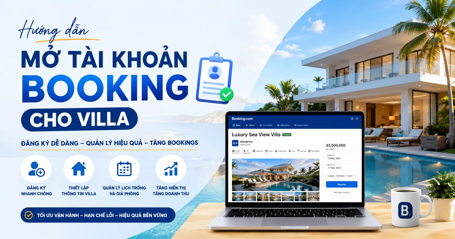 Mở tài khoản Booking cho villa: Hướng dẫn từ đăng ký đến nhận đặt phòng